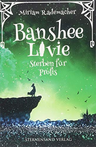 Banshee Livie (Band 3): Sterben für Profis von Sternensand Verlag