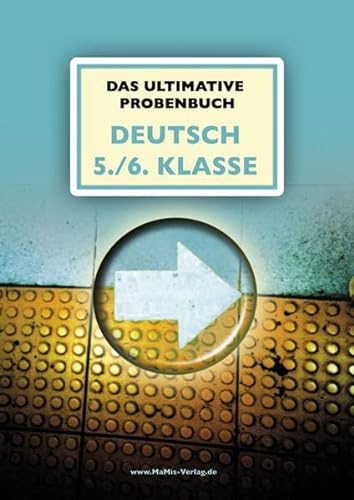 Das ultimative Probenbuch Deutsch 5./6. Klasse: Lehrplan Plus