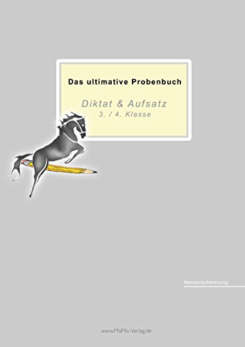 Das ultimative Probenbuch Diktat & Aufsatz 3./ 4. Klasse: Lehrplan Plus (Das ultimative Probenbuch: Mathematik)