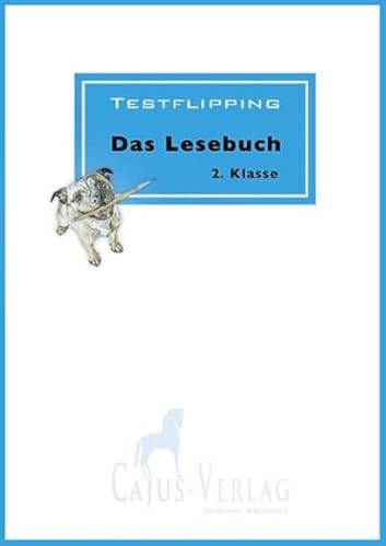 Testflipping. Lesen ab der 2. Klasse: von der Autorin des ultimativen Probenbuchs LehrplanPlus