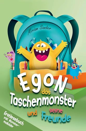 Erstlesebuch - Egon das Taschenmonster und seine Freunde - mit monsterstarken Malbildern!: Ein monsterstarkes Lesebuch zum Lesen lernen für Kinder ab ... Kinderbuch mit lustigen Monstergeschichten. von Bookmundo