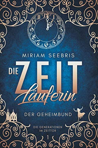 Die Zeitläuferin - Der Geheimbund