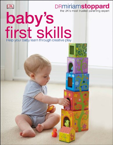 Baby's First Skills: Help Your Baby Learn Through Creative Play von DK