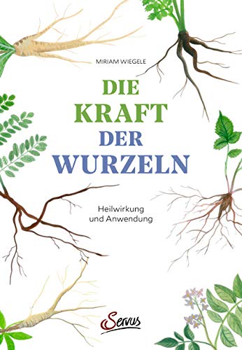 Die Kraft der Wurzeln: Heilwirkung und Anwendung von Servus