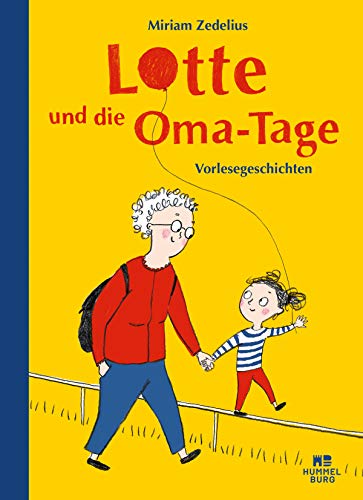 Lotte und die Oma-Tage: Vorlesegeschichten