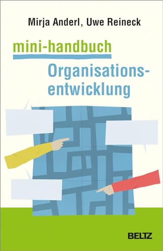 Mini-Handbuch Organisationsentwicklung: Konzepte, Methoden, Praxistipps (Mini-Handbücher) von Beltz GmbH, Julius