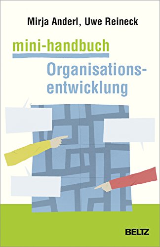 Mini-Handbuch Organisationsentwicklung: Konzepte, Methoden, Praxistipps (Mini-Handbücher) von Beltz