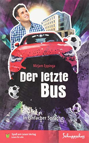 Der letzte Bus: In Einfacher Sprache von Spa am Lesen Verlag