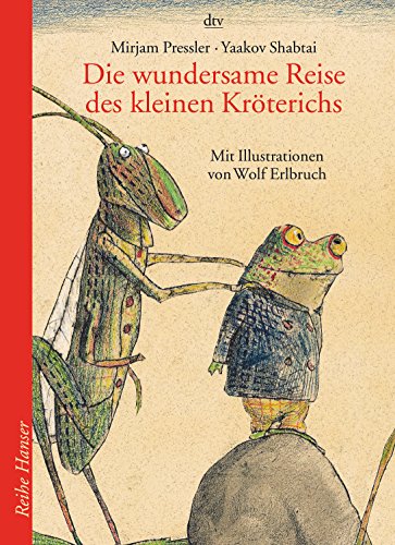 Die wundersame Reise des kleinen Kröterichs (Reihe Hanser)
