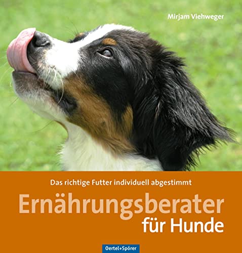 Ernährungsberater für Hunde: Das richtige Futter individuell abgestimmt von Oertel Und Spoerer GmbH