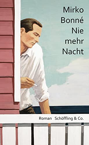 Nie mehr Nacht: Roman von Schöffling