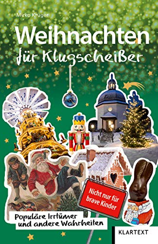Weihnachten für Klugscheißer. Populäre Irrtümer und andere Wahrheiten (Irrtümer und Wahrheiten) von KLARTEXT