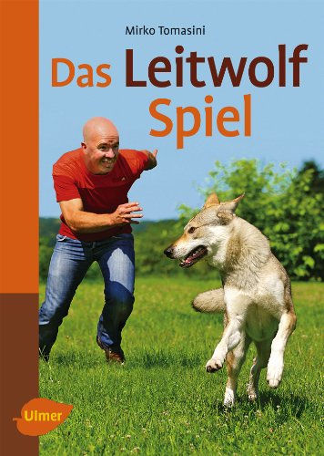 Das Leitwolf Spiel gelb 12 x 3,5 cm: Natürlich spielen mit Hunden