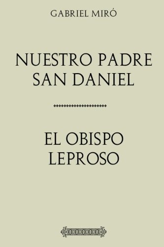 Colección Miró: Nuestro Padre San Daniel y El Obispo Leproso