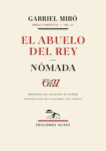 El abuelo del rey. Nómada: Obras completas. Vol. 4 (Otros títulos) von Ulises