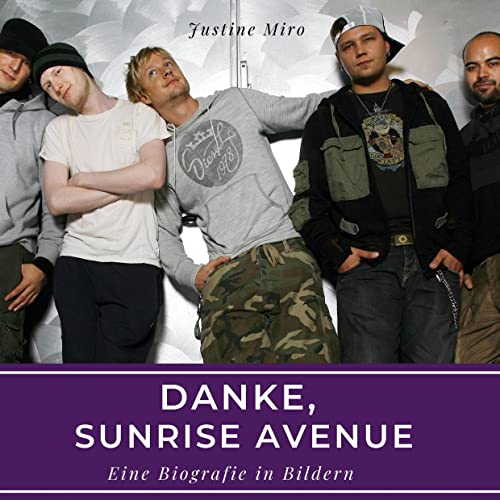 Danke, Sunrise Avenue: Eine Biografie in Bildern von 27Amigos