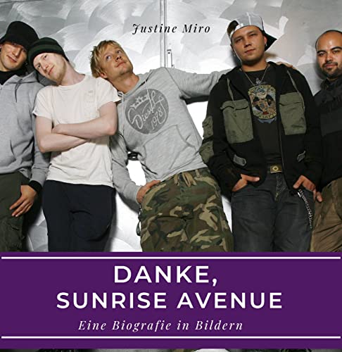 Danke, Sunrise Avenue: Eine Biografie in Bildern