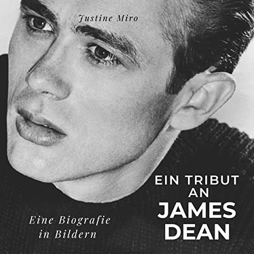Ein Tribut an James Dean: Eine Biografie in Bildern von 27Amigos