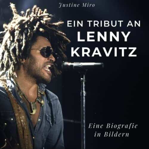 Ein Tribut an Lenny Kravitz: Eine Biografie in Bildern