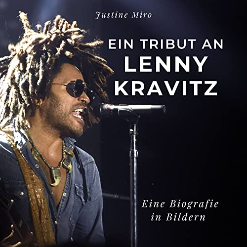 Ein Tribut an Lenny Kravitz: Eine Biografie in Bildern