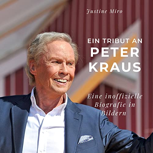 Ein Tribut an Peter Kraus: Ein Tribut an Peter Kraus von 27Amigos