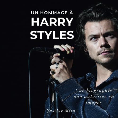 Un hommage à Harry Styles: Une biographie non autorisée en images von 27 Amigos