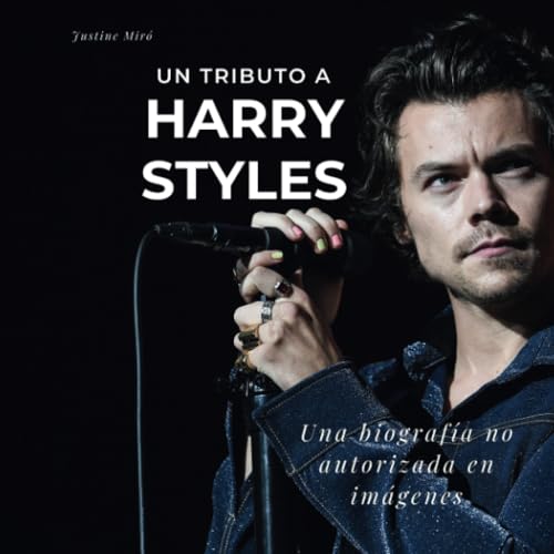 Un tributo a Harry Styles: Una biografía no autorizada en imágenes von 27 Amigos