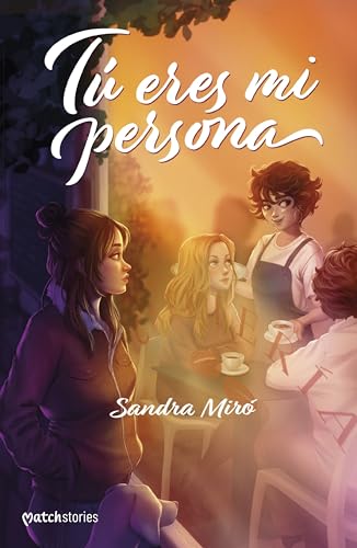 Tú eres mi persona (Matchstories Romántica LGTBI+) von Esencia