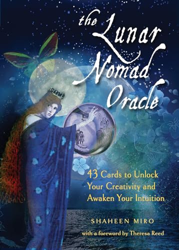 The Lunar Nomad Oracle: 43 Cards to Unlock Your Creativity and Awaken Your Intuition von Weiser Books