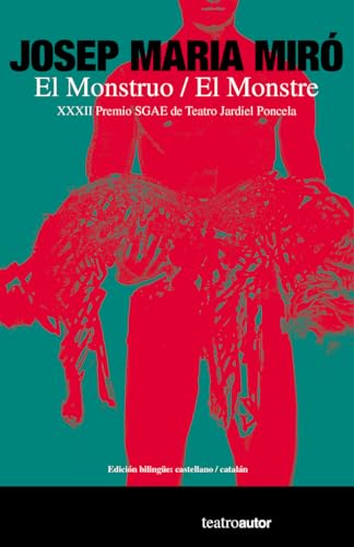 El Monstruo / El monstre (Teatroautor, Band 218) von Fundación SGAE