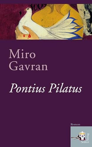 Pontius Pilatus: Roman von Seifert Verlag