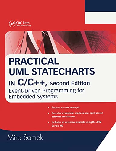 Practical UML Statecharts in C/C++: Event-Driven Programming for Embedded Systems von CRC Press