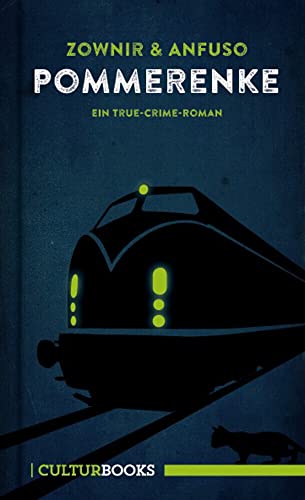 Pommerenke: Ein True-Crime-Roman von CulturBooks Verlag
