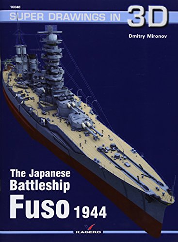 The Japanese Battleship Fuso (Super Drawings in 3D, 16048, Band 16048) von Kagero