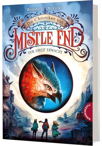 Die Chroniken von Mistle End 1: Der Greif erwacht: Fantasy für Kinder ab 10, ein magisches Abenteuer in Schottland (1)