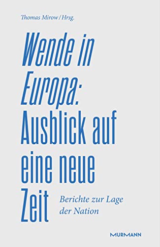 Wende in Europa: Ausblick auf eine neue Zeit von Murmann Publishers