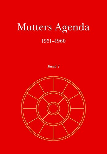 Mutters Agenda 1951-1960: Band 1 (Agenda der Supramentalen Aktion auf der Erde, Band 1) Mutters Agenda 1951-1960: Band 1 (Agenda der Supramentalen Aktion auf der Erde, Band 1)