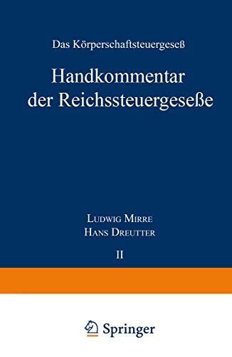 Handkommentar der Reichssteuergeseße: Band II Das Körperschaftsteuergeseß vom 16. Oktober 1934