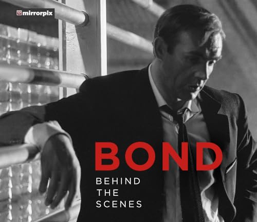 Bond: Behind The Scenes von History Press