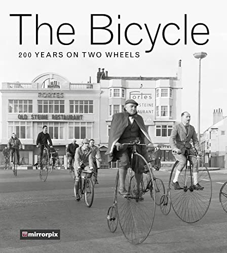 The Bicycle: 200 Years on Two Wheels von History Press