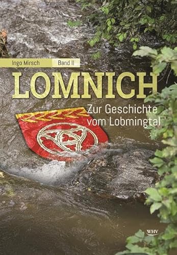 Lomnich: Band II - Zur Geschichte vom Lobmingtal von Hager, Wolfgang