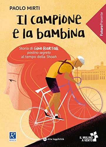 Il campione e la bambina (Il Mulino a vento. FuturoPresente) von Raffaello