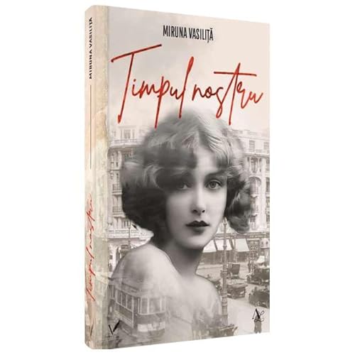 Timpul Nostru von Editura Pentru Arta Si Literatura