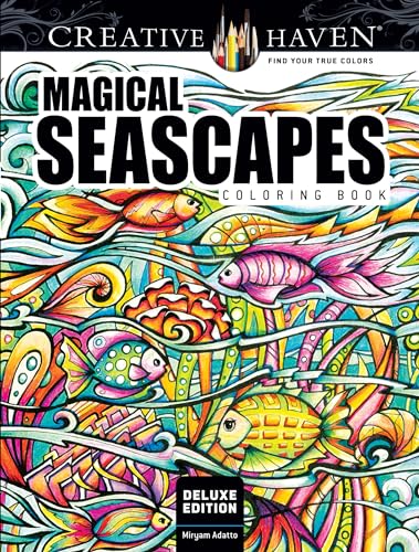 Creative Haven Deluxe Edition Magical Seascapes Coloring Book (Adult Coloring) (Adult Coloring Books: Sea Life) von Dover Publications