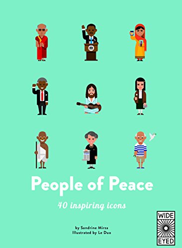 People of Peace: Meet 40 amazing activists: 1 (40 Inspiring Icons)