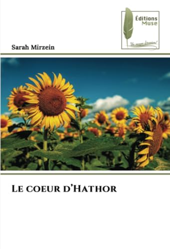 Le coeur d'Hathor: DE von Éditions Muse