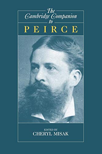 The Cambridge Companion to Peirce (Cambridge Companions to Philosophy)