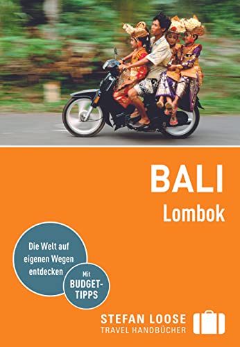 Stefan Loose Reiseführer Bali, Lombok: mit Reiseatlas von LOOSE