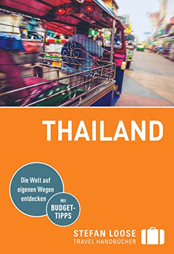 Stefan Loose Reiseführer Thailand: mit Reiseatlas