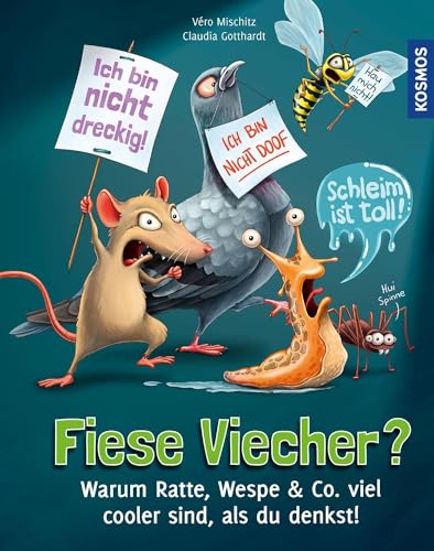 Fiese Viecher: Warum Ratte, Wespe & Co. viel cooler sind, als du denkst! von Kosmos